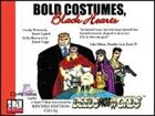 Bold Costumes, Black Hearts