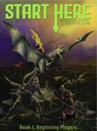 Start Here: The Introductory Roleplaying Game, Book 1: Beginning Players
