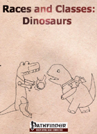 Classes and Races: Dinosaurs