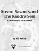 Steam, Savants and the Kandris Seal