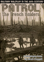 PATROL: The Trench Raiders