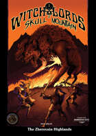 Witch-Lords of Skull Mountain: The Zherovain Highlands - Shadowdark Edition