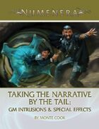 Taking the Narrative by the Tail: GM Intrusions & Special Effects
