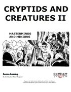 Cryptids and Creatures II: Masterminds and Minions