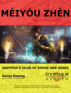 Naphtha: Meiyou Zhen - Isles of Smoke and Gears