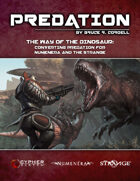 The Way of the Dinosaur: Converting Predation for Numenera and The Strange