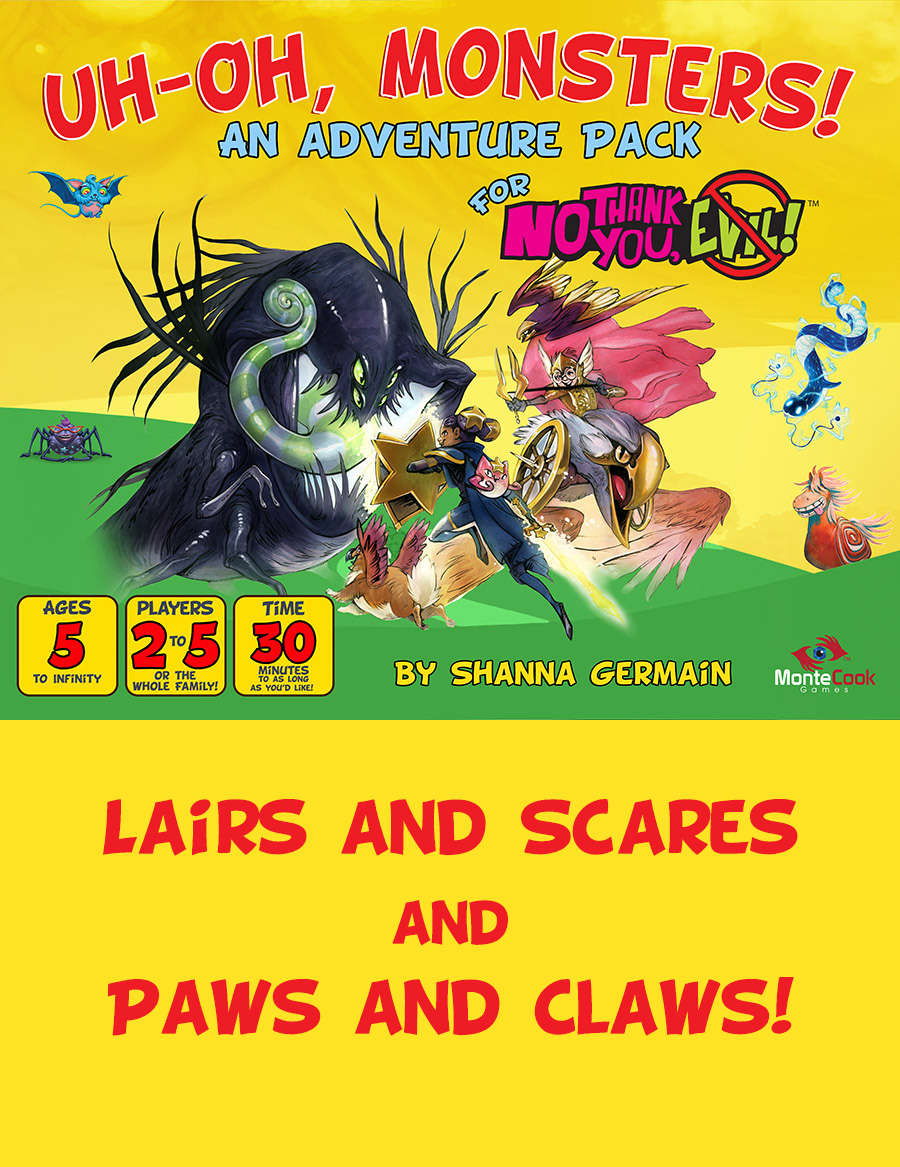 Uh-Oh, Monsters! - Monte Cook Games | No Thank You, Evil! | DriveThruRPG