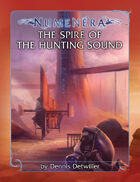 The Spire of the Hunting Sound Quickstart Adventure
