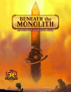 Beneath the Monolith