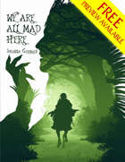We Are All Mad Here FREE PREVIEW