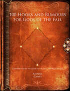 100 Hooks and Rumours for Gods of the Fall