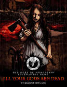 All Your Gods Are Dead