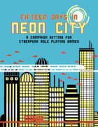 Fifteen Days in Neon City
