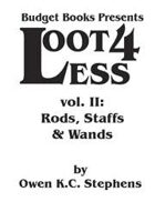 Loot 4 Less Volume II: Rods, Staffs and Wands