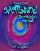 Spellbound: The Enchanter's Handbook