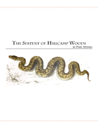 The Serpent of Hillcamp Woods