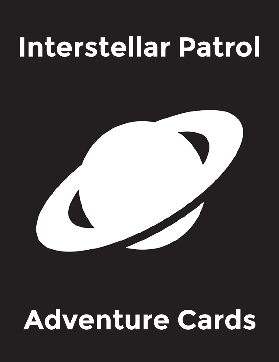 Interstellar Patrol Adventure Cards