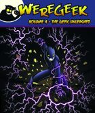 Weregeek: Vol. 4 - The Geek Unleashed