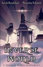 Inverse World - A Dungeon World Supplement
