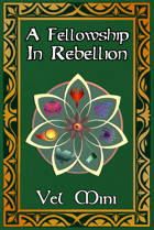Fellowship Book 3 - In Rebellion