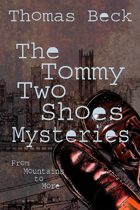 The Tommy Two Shoes Mysteries: From Mountains to More