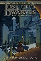 Lost City of the Dwarves Part 1:Discovery