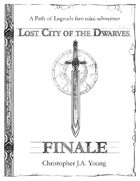 Lost City of the Dwarves: Finale