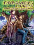 Dreaming Cities: Tri-Stat Urban Fantasy Genre
