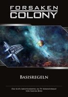 Forsaken Colony: Basisregeln