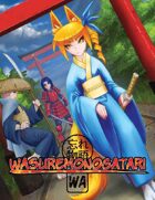 Wasuremonogatari, the Anime & Manga RPG