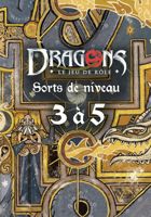 Dragons - Cartes de Sort Niveau 3 à 5