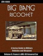 Big Bang Ricochet 008: France's AML-90 Armored Car