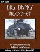 Big Bang Ricochet 014: Britain's AT105 Saxon APC