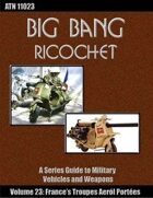 Big Bang Ricochet 023: France's Troupes Aerol Portees