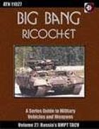 Big Bang Ricochet 027: Russia's BMPT TACV