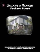 Shadows of Midnight: Jackson House
