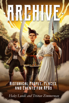 Archive: Historical People, Places, and Events for RPGs