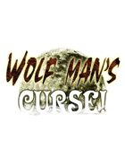 Wolf Man's Curse!