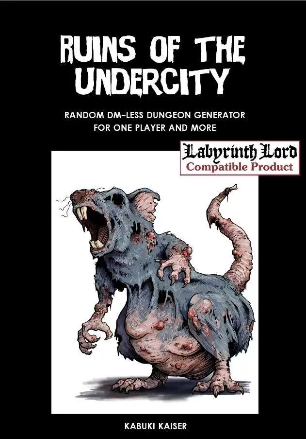 Ruins of the Undercity - Kabuki Kaiser | OSR | DriveThruRPG