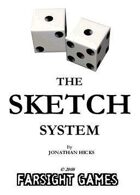 The SKETCH System