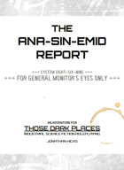 Those Dark Places: The Ana-Sin-Emid Report