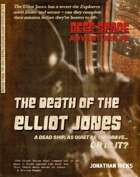 DEEP SPACE ADVENTURE #2 - THE DEATH OF THE ELLIOT JONES