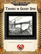 Trouble in Grassy Spur - 5e