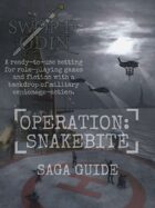 [Saga Guide] Operation: Snakebite