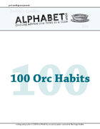 Alphabet Soup, GM Advice Document, 100 Orc Habits
