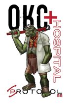 Orc Hospital, Protocol Game Series 55