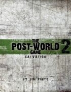 salvation, the post-world game 2, Powered by Protocol