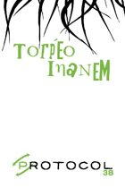 Torpeo Inanem, Protocol Game Series 38
