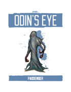 Praxis: Odin's Eye, Passenger
