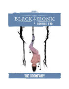 Praxis: The Black Monk, Sunrise End, the Doomfairy
